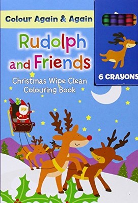 Christmas Colour Me Again & Again - Rudolph & Friends: Colouring