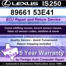 89661-53E41 Lexus IS250 ECU Repair Service - Cure shifting issues - 5yr warranty