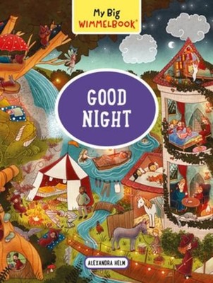 My Big WimmelbookGood Night: A Look-and-Find Book (Kids Tell the Story) by Alexa
