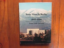 RICHARD  UTT-"FROM VISION TO REALITY  1905-1980  Loma Linda  University(History)