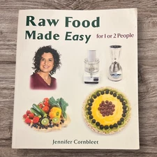 Raw Food Made Easy: For 1 or 2 People - Paperback By Jennifer Cornbleet Holistic