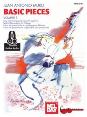 Basic Pieces for Guitar Volume 1 by Muro, Juan Antonio