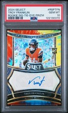 2024 PANINI SELECT ROOKIE SIG TIE-DYE PRIZM TROY FRANKLIN RC 11/25 PSA 10 AUTO
