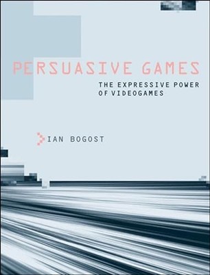 Persuasive Games: The Expressive Power of Videogames (MIT Press) - VERY GOOD