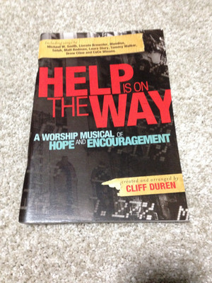 HELP IS ON THE WAY WORSHIP MUSICAL CLIFF DUREN SHEET MUSIC BOOK MICHAEL W. SMITH