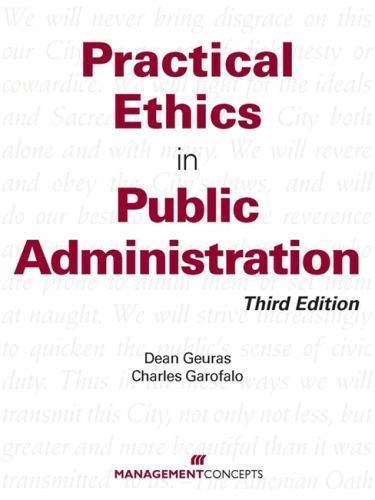 Practical Ethics in Public Administration, Third Edition by Gueras, Dean - Bild 1 von 1