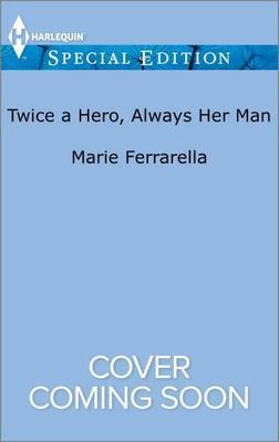 Twice a Hero, Always Her Man; Matchmaking Mam- Ferrarella, 0373623216, paperback