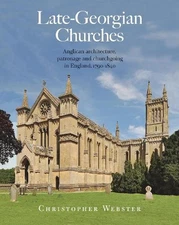 Christopher Webster Late-Georgian Churches (Hardback)