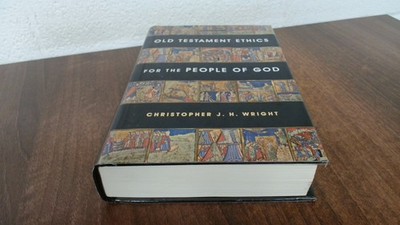 			Old Testament Ethics for the People of God, Wright, Christopher J		