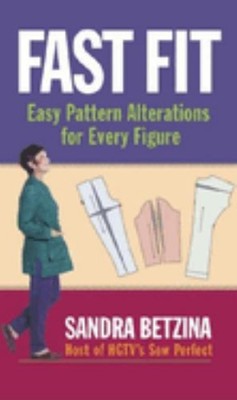 Fast Fit : Easy Pattern Alterations for Every Figure Hardcover Sa