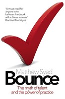 Matthew Syed - Bounce The Myth Of Talent And The Power Of Practice - - G245Z