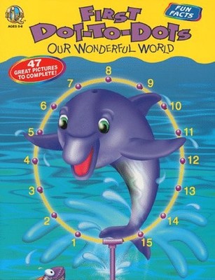 Our Wonderful World (First Dot-To-Dots)