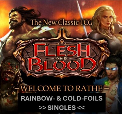 Flesh and Blood: Welcome to Rathe ALPHA Rainbow- & Cold-Foils, Singles