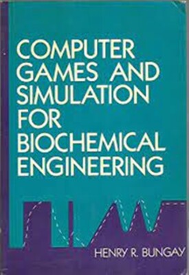 Computer games and simulation for biochemical engineering