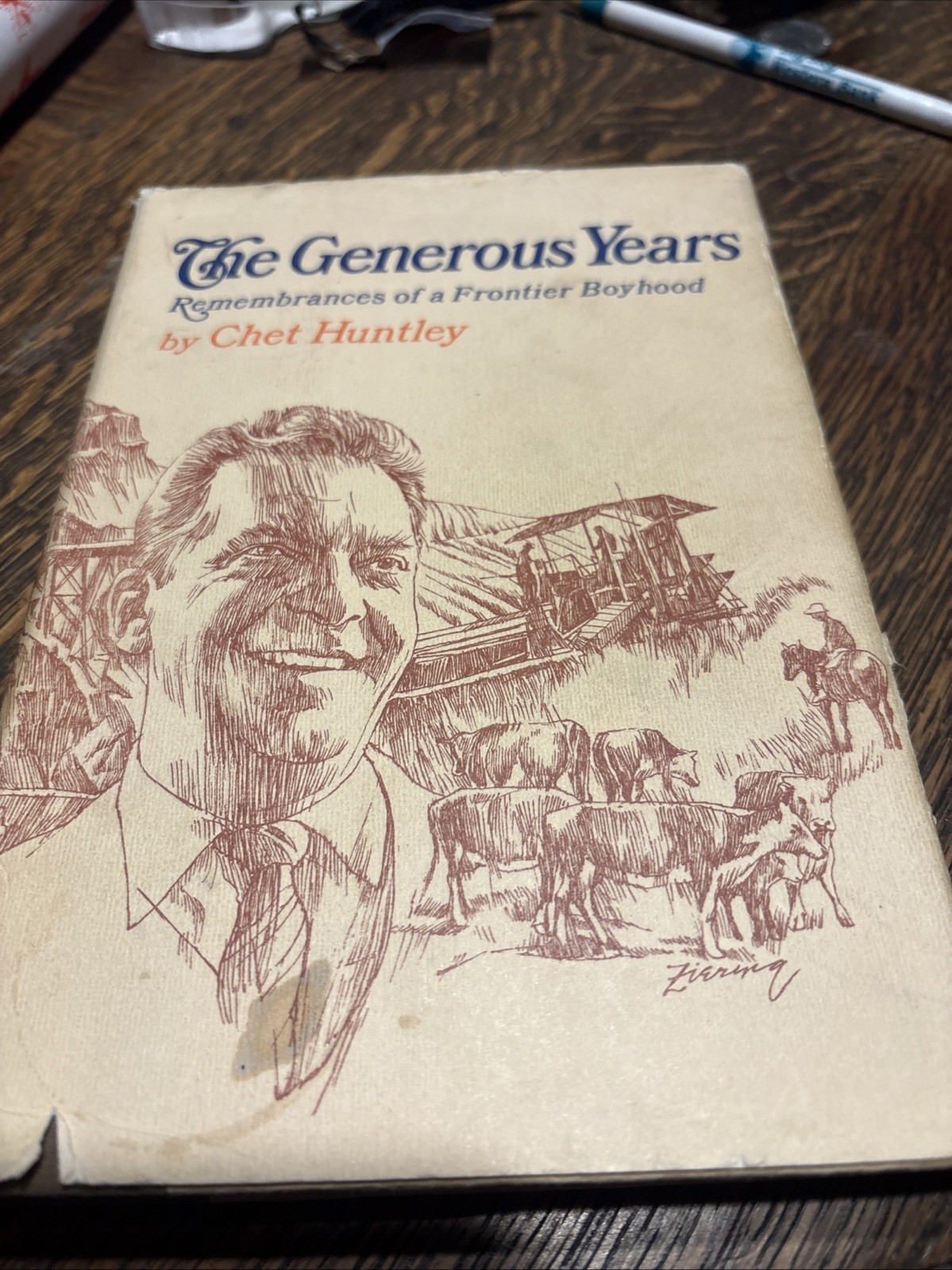 The Generous Years Remembrances Of A Frontier Boyhood SIGNED Chet Huntley