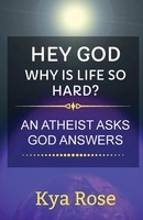Kya Rose | Hey God, Why Is Life So Hard? | Taschenbuch | Englisch (2020)
