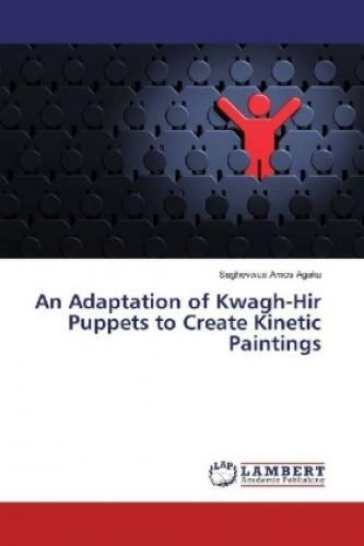 Thumbnail - An Adaptation Of Kwagh-hir Puppets To Create Kinetic Paintings 3450