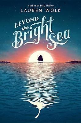 Beyond the Bright Sea - Lauren Wolk, 9781101994856, hardcover