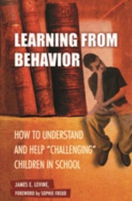 Learning from Behavior : How to Understand and Help Challenging C