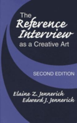 The Reference Interview As a Creative Art Hardcover