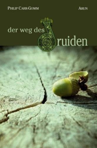 Thumbnail - Der Weg Des Druiden Eine Reise Durch Die Keltische Spiritualität. Mit
