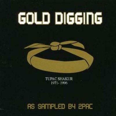 Gold Digging As Sampled By 2Pac CD