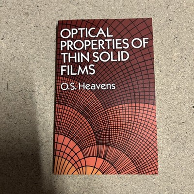 Optical Properties of Thin Solid Films - O.S. Heavens Book