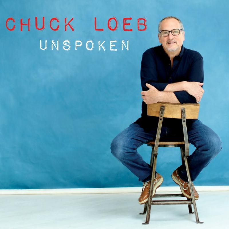 Chuck Loeb Unspoken CD NEW