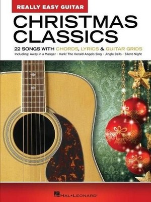 Christmas Classics - Really Easy Guitar Series: 22 Songs with Chords, Lyrics & B