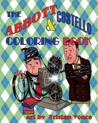 The Abbott & Costello Coloring Book by Yonce, Tristan - Picture 1 of 3