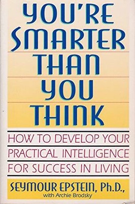 You're Smarter Than You Think: How to Develop Your Practical Intelli - VERY GOOD