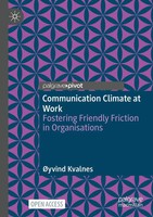 Communication Climate At Work | Fostering Friendly Friction In Organisations