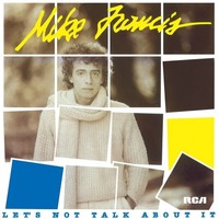 Vinile - Mike Francis - Let's Not Talk About It (180G) (Limited Edition) (White