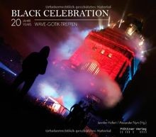 Black Celebration. 20 Jahre / years Wave-Gotik-Tref... | Buch | Zustand sehr gut