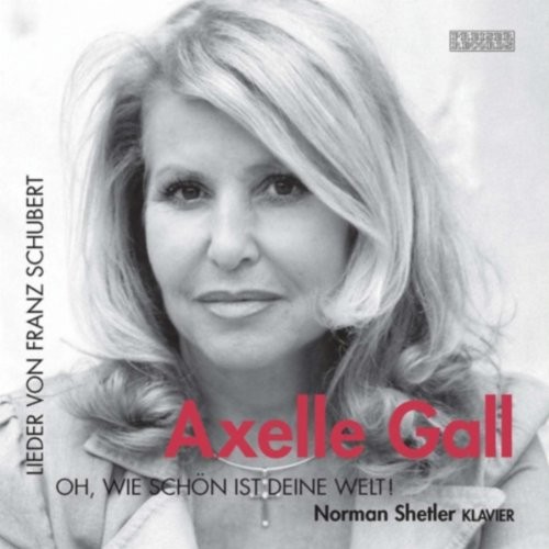 Альбом Gall,Axelle Oh, Wie Schon Ist Deine Welt (Желчь) (CD)