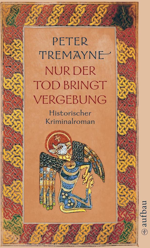 Thumbnail - Nur Der Tod Bringt Vergebung | Peter Tremayne | 2011 | Deutsch