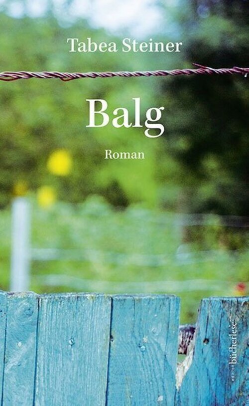 Thumbnail - Tabea Steiner | Balg | Buch | Deutsch (2019) | Roman | Mit
