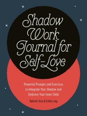 Valerie  Inez Latha  Jay Shadow Work Journal for Self-Love (Taschenbuch)