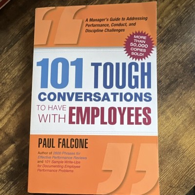 101 Tough Conversations by Paul Falcone Paperback Management