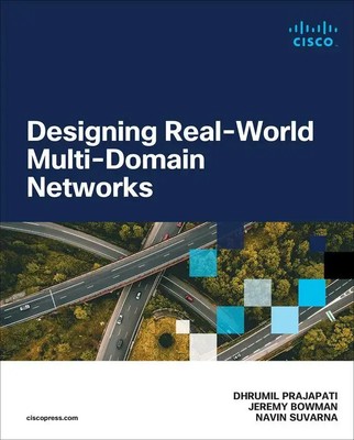 Designing Real-World Multi-domain Networks Dhrumil Prajapati (u. a.) Taschenbuch