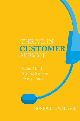 Monique R. Wallace | Thrive in Customer Service | Taschenbuch | Englisch (2025)