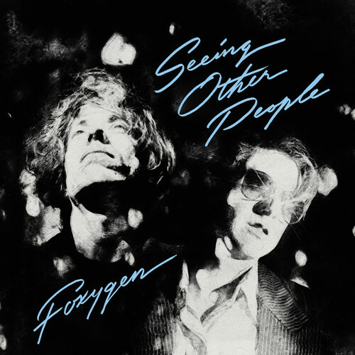 Seeing Other People by Foxygen (Record, 2019)