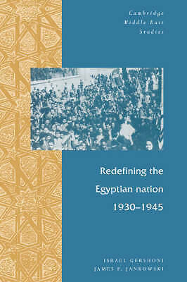 Redefining the Egyptian Nation, 1930–1945 Gershoni Jankowski Hardback