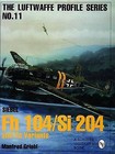 Siebel FL 104/Si204 and its Variants by Manfred Griehl (Paperback, 2004)