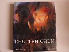 CHU TEH-CHUN par Pierre CABANNE . Cercle d' art 1993 . Ouvrage de référence !
