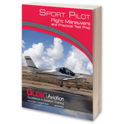 Gleim Sport Pilot Flight Maneuvers and Practical Test Prep Book - 2nd Edition