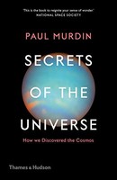 Paul Murdin - Secrets Of The Universe How We Discovered The Cosmos - - G245Z