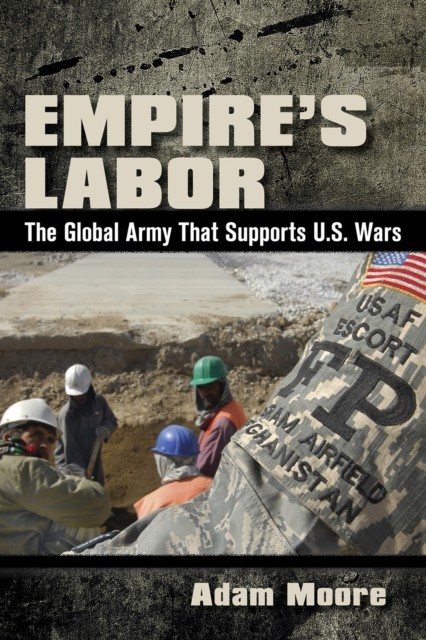 Empires Labor by Adam D. Moore PAPERBACK 9781501742170