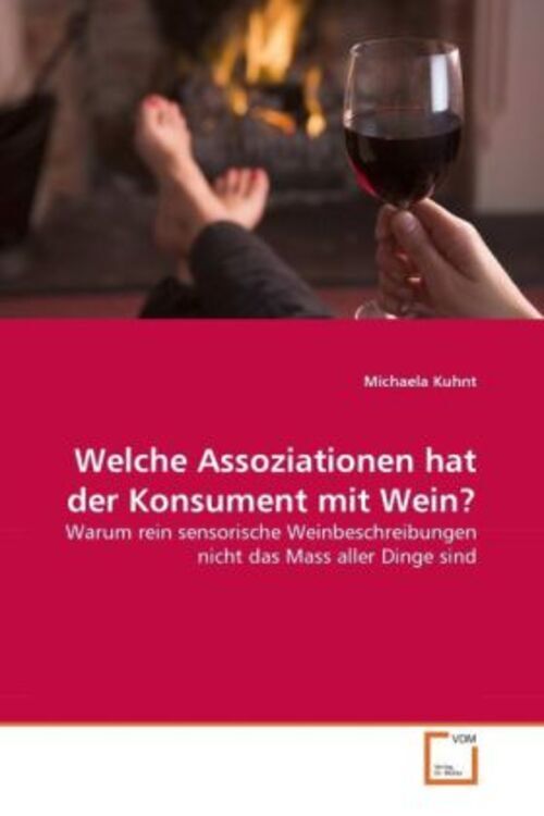 Thumbnail - Welche Assoziationen Hat Der Konsument Mit Wein? | Michaela Kuhnt |