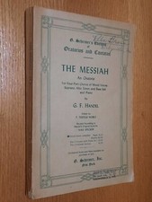 The Messiah An Oratorio 4-Part Chorus of Mixed Voices Piano by G.F. Handel